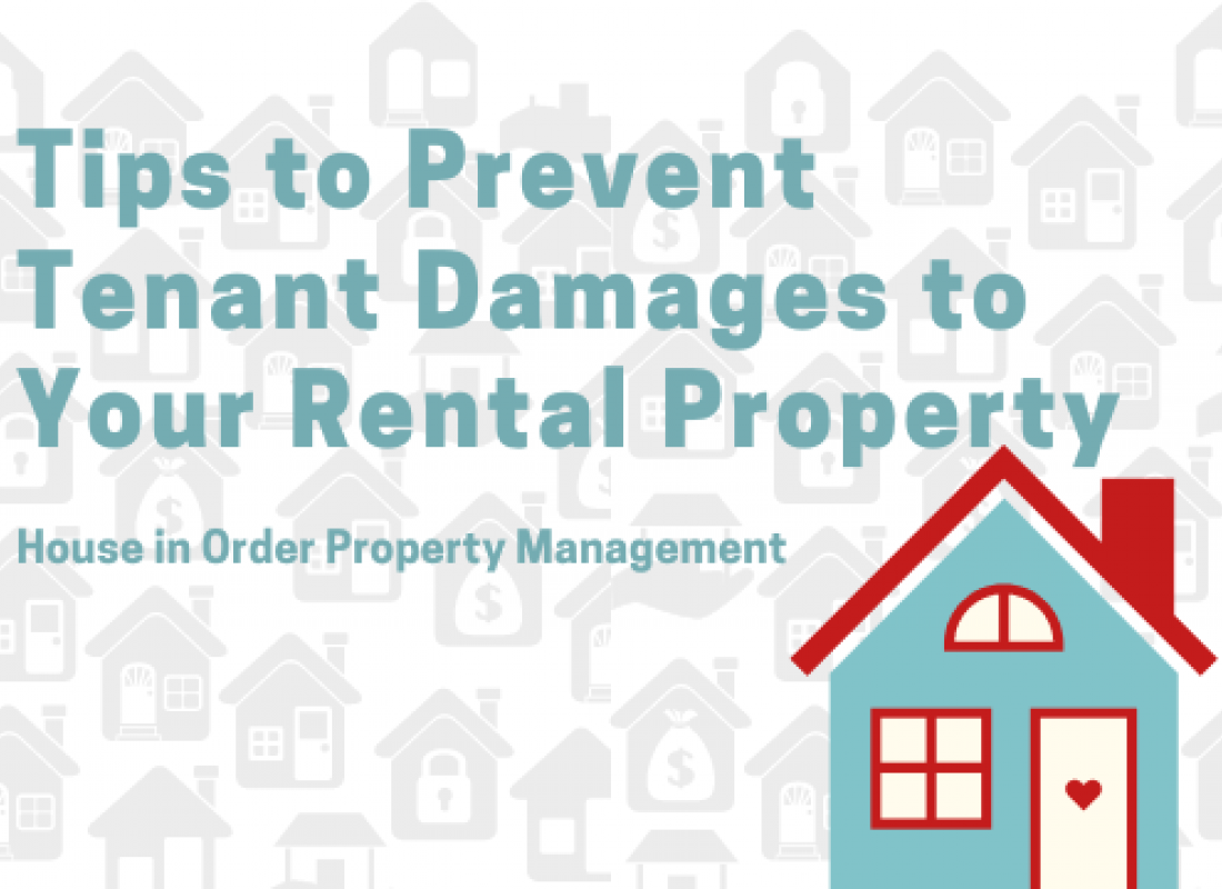 Tips to Prevent Tenant Damages to Your Rental Property