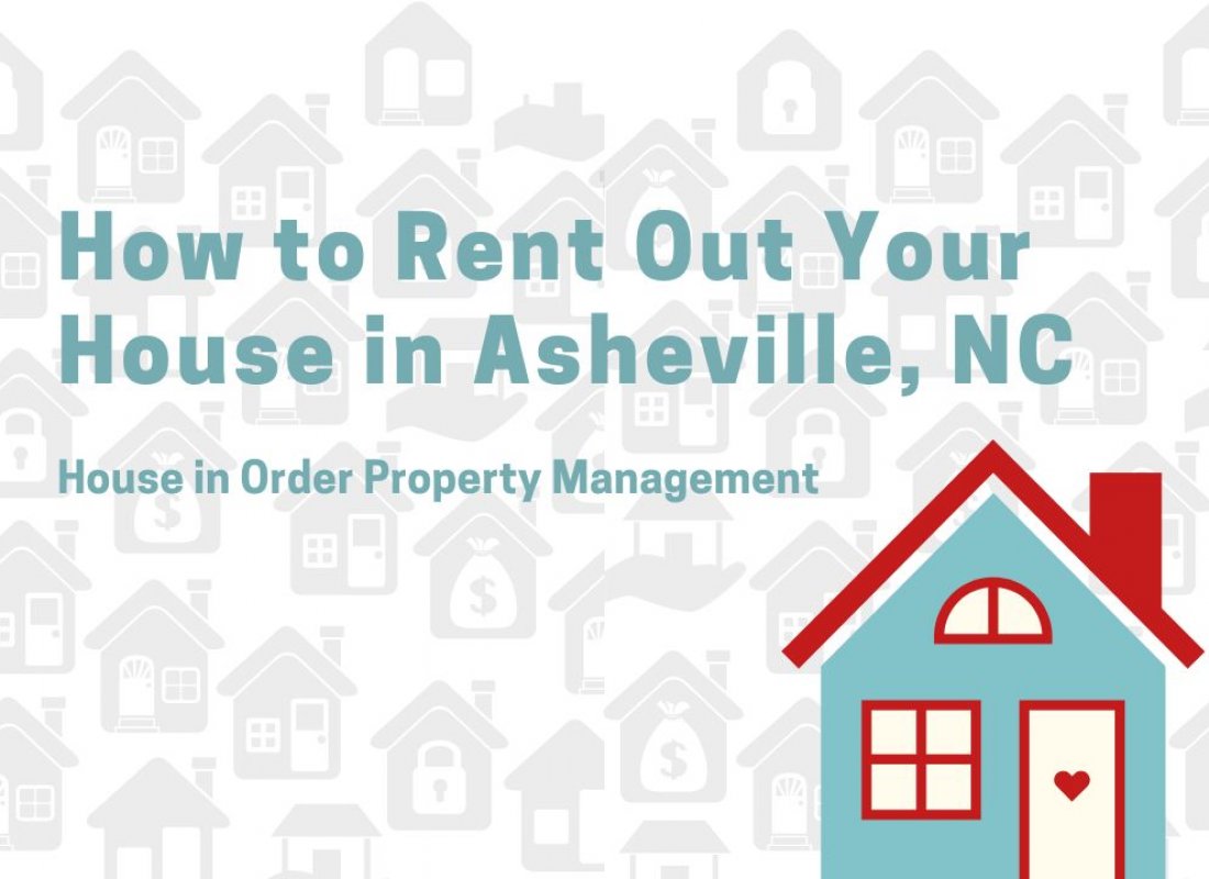 How to Rent Out Your House in Asheville, NC